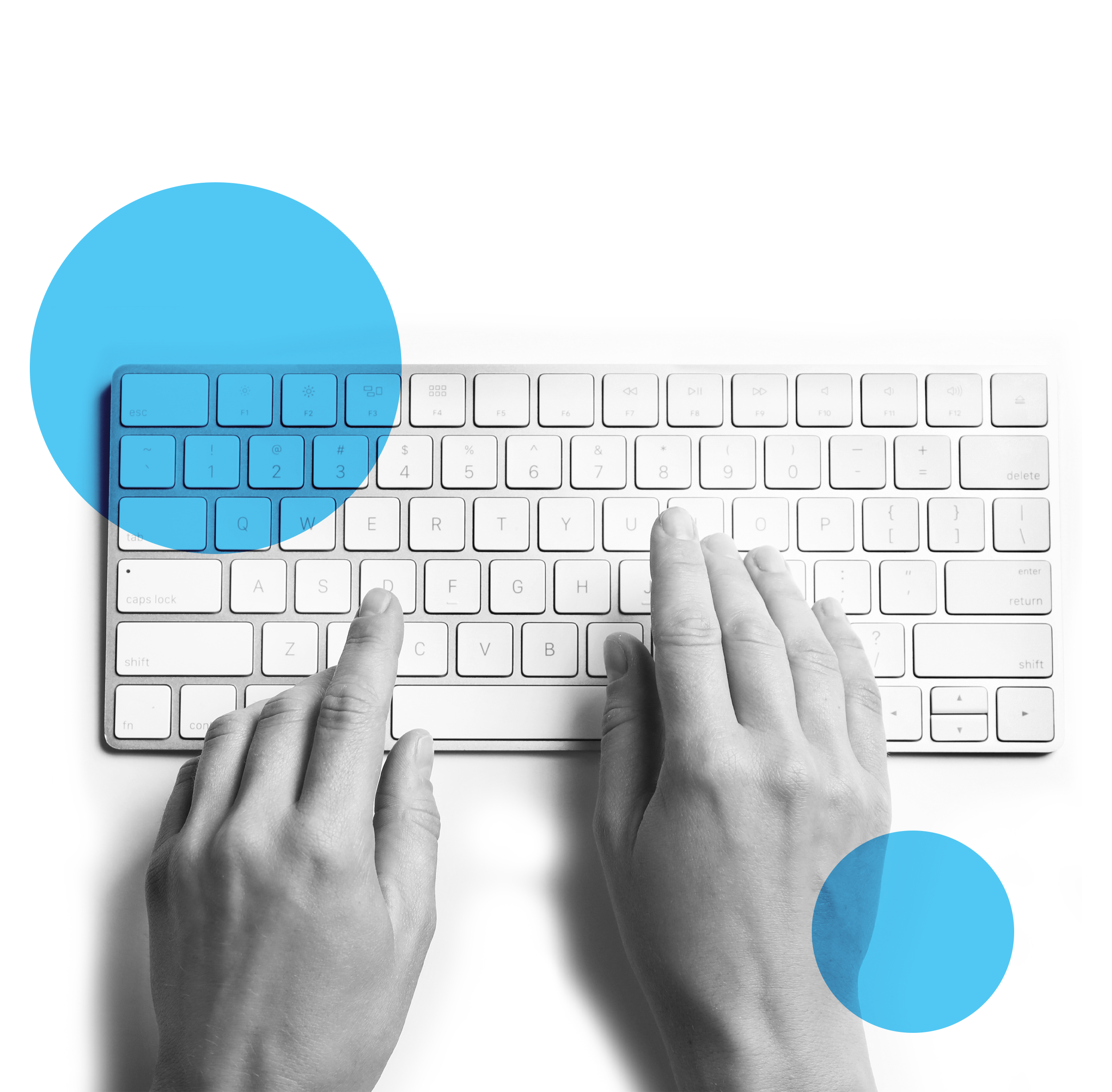 Cutout black and white image of hands typing on a keyboard with blue circles layered over