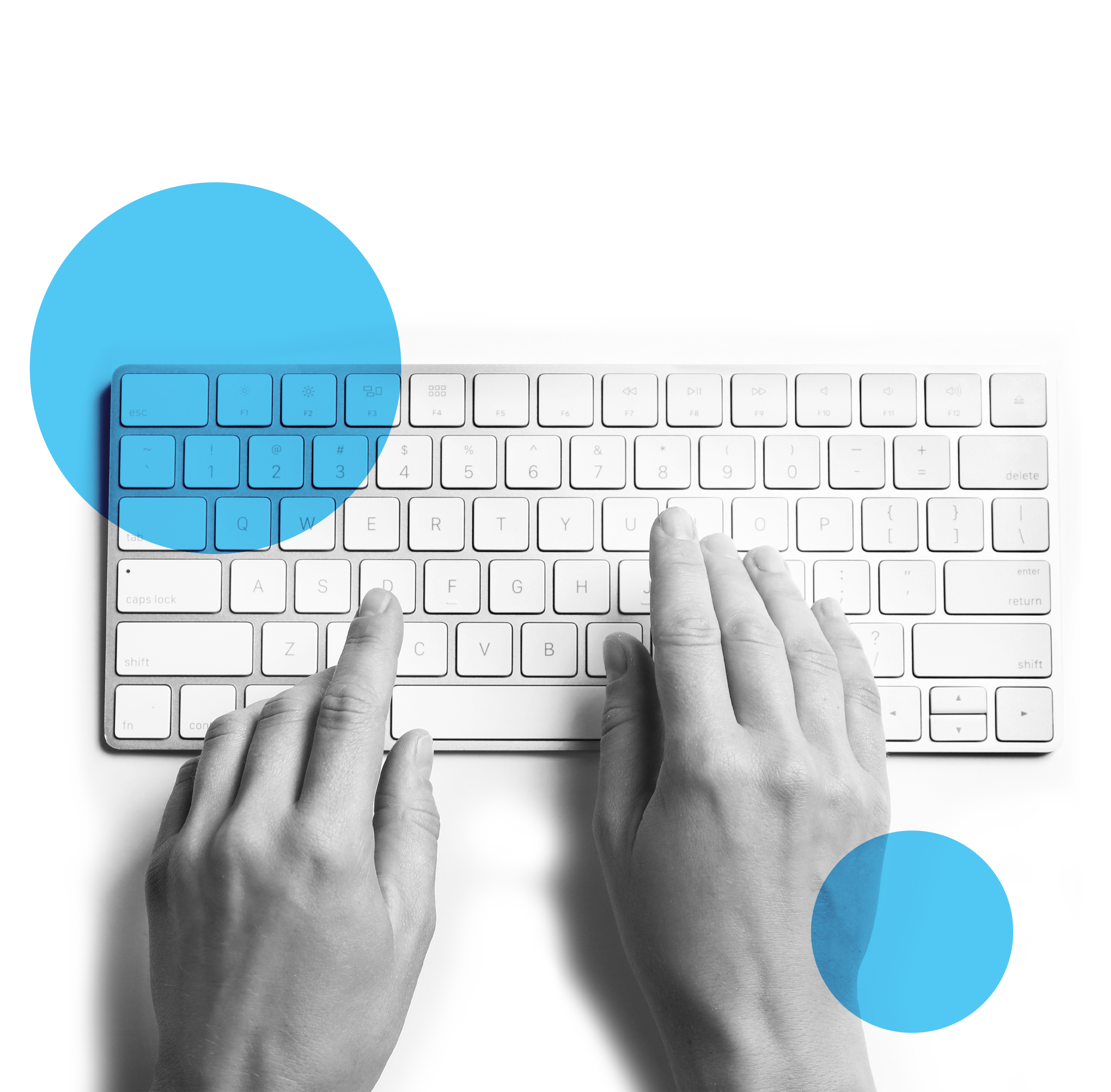 Cutout black and white image of hands typing on a keyboard with blue circles layered over